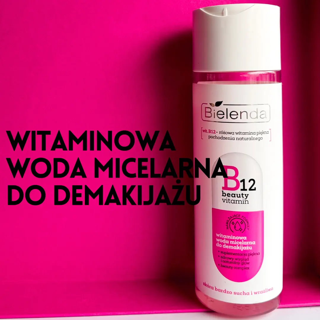 Recenzja produktów z serii Bielenda B12 beauty vitamin 1