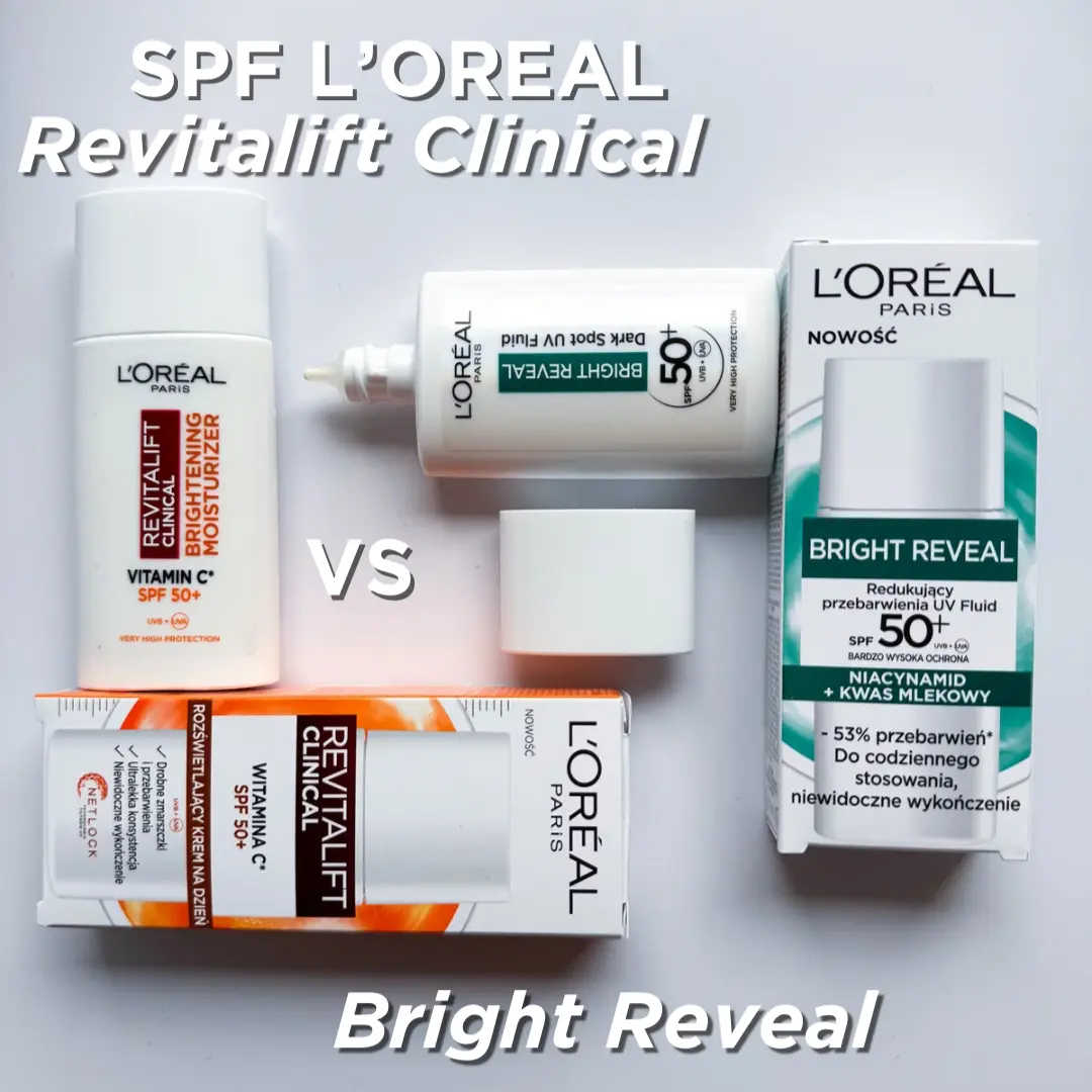 Porównanie SPF L’Oreal Revitalift Clinical, Bright Reveal - moja opinia